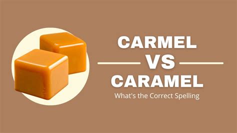 Carmel or caramel. Things To Know About Carmel or caramel. 